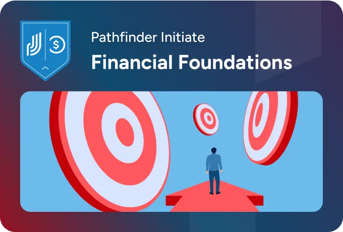 Pathfinder Initiate Financial Foundations